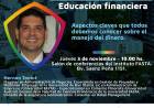 Conversatorios gratuitos en Fasta sobre Educación Financiera y De la Idea al proyecto