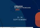 El miércoles 13 y el jueves 14 se realizarán las Jornadas de Ciencia y Tecnología 2023