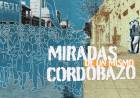 Miradas de un mismo Cordobazo