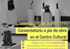 Conversatorio a pie de obra en el Centro Cultural