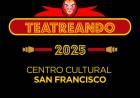 Vuelve el ciclo cultural Teatreando edición 2025