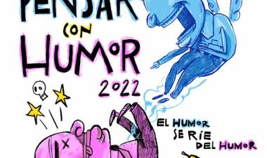 Llega el Festival pensar con humor: “El humor se ríe del humor…”