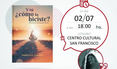 PRESENTACIÓN DE LIBRO de Mariela Zarabia: Y tú ¿cómo lo hiciste? / Recorrido de una búsqueda interior