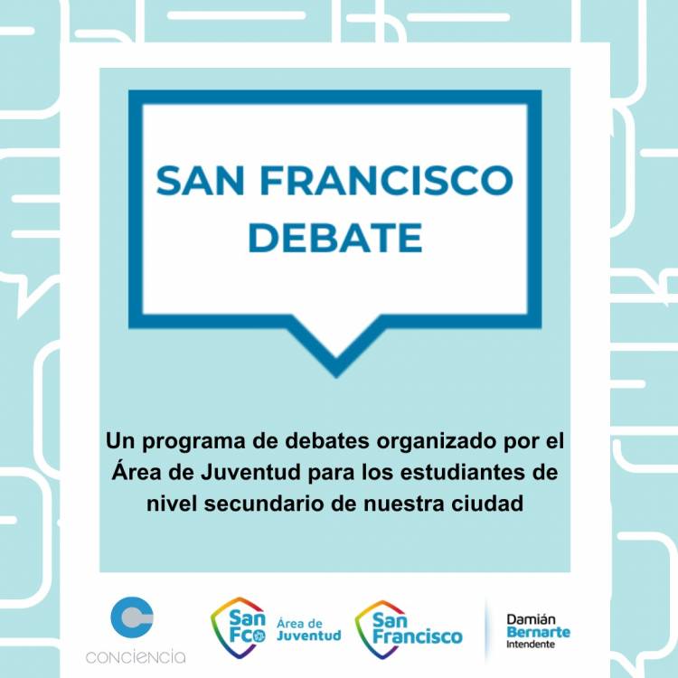 El Area Juventud realizará la primera edición de ‘San Francisco Debate’