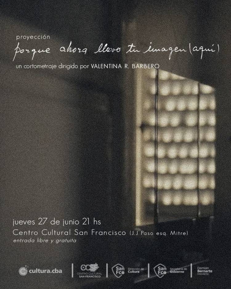 El CCSF proyectará el cortometraje "Porque ahora llevo tu imagen (aquí)"