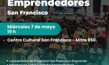 Se realizará en San Francisco el Encuentro Regional de Emprendedores