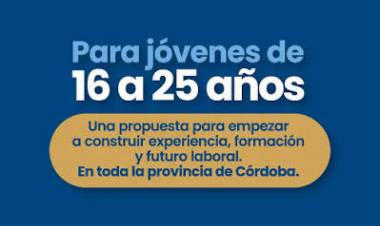El Programa Primer Paso 2026 ofrecerá 15.000 oportunidades laborales para jóvenes cordobeses