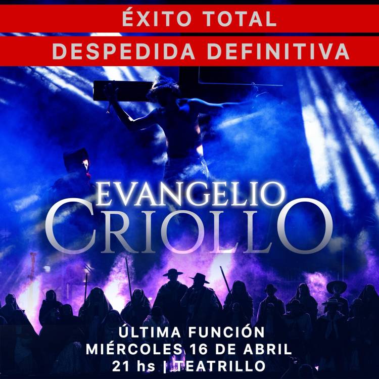Esta semana en el Teatrillo: despedida definitiva del EVANGELIO CRIOLLO