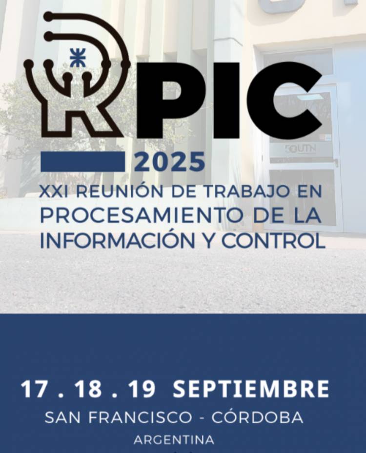 Arranca este miércoles la XXI Reunión de Trabajo en Procesamiento de la Información y Control 2025